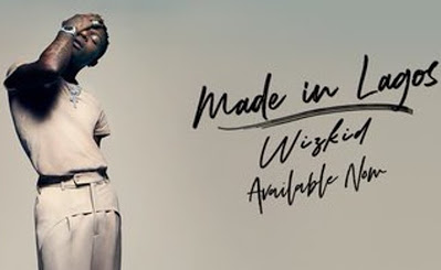 Wizkid releases new album - “Made In Lagos” - newsheadline247.com