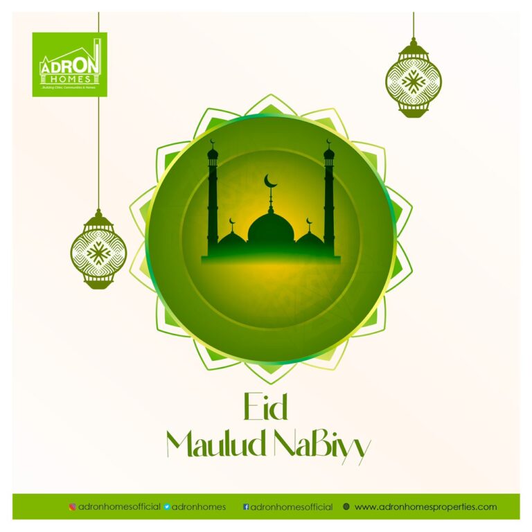 Eid Maulud Nabiyy: Adron Homes Felicitates Muslim Faithful Nationwide